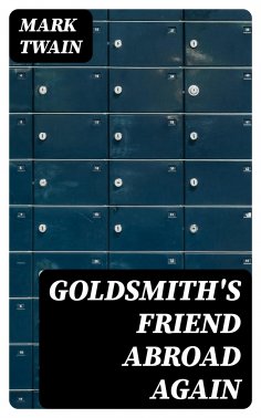ebook: Goldsmith's Friend Abroad Again