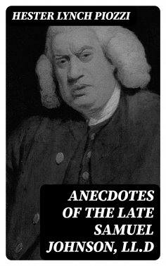 eBook: Anecdotes of the late Samuel Johnson, LL.D