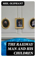 eBook: The Railway Man and His Children