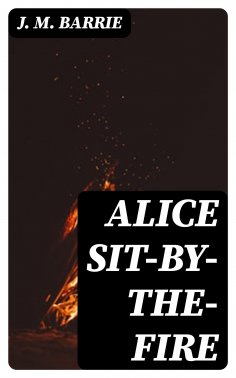 eBook: Alice Sit-By-The-Fire