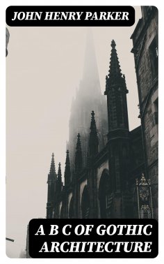 eBook: A B C of Gothic Architecture
