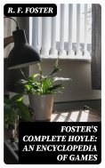eBook: Foster's Complete Hoyle: An Encyclopedia of Games