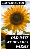 eBook: Old Days at Beverly Farms