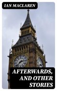 eBook: Afterwards, and Other Stories