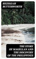 eBook: The Story of Magellan and The Discovery of the Philippines