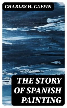 eBook: The Story of Spanish Painting
