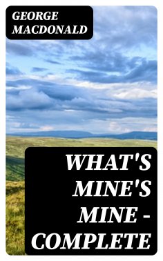 eBook: What's Mine's Mine — Complete