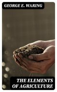 eBook: The Elements of Agriculture