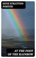 eBook: At the Foot of the Rainbow