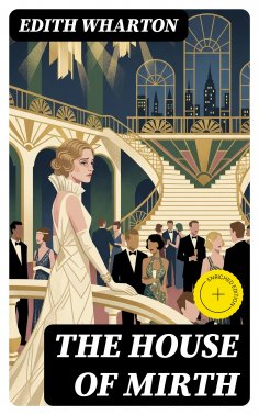 eBook: The House of Mirth (Annotated)