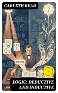 eBook: Logic: Deductive and Inductive (Annotated)