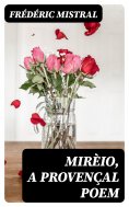 eBook: Mirèio, a Provençal Poem