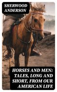 eBook: Horses and Men: Tales, long and short, from our American life