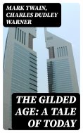 eBook: The Gilded Age: A Tale of Today