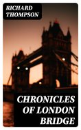 eBook: Chronicles of London Bridge