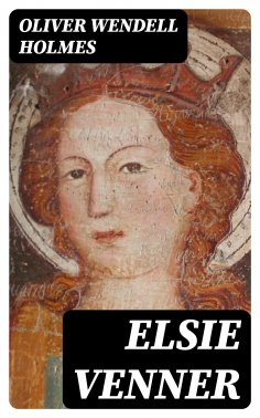 eBook: Elsie Venner