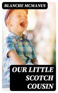 eBook: Our Little Scotch Cousin