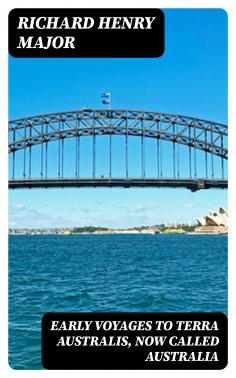 ebook: Early Voyages to Terra Australis, Now Called Australia