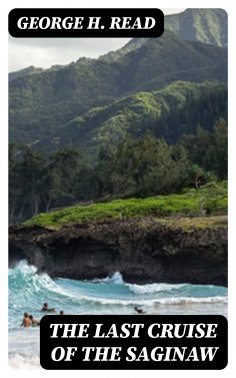 ebook: The Last Cruise of the Saginaw