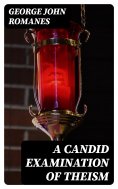 eBook: A Candid Examination of Theism