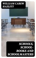 ebook: Schools, School-Books and Schoolmasters