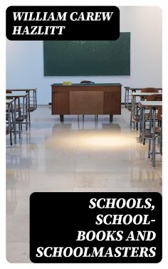 ebook: Schools, School-Books and Schoolmasters
