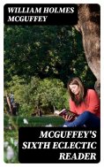eBook: McGuffey's Sixth Eclectic Reader