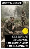 ebook: The Lenape Stone; or, The Indian and the Mammoth