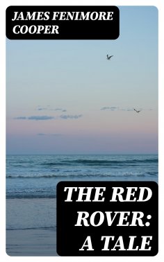 eBook: The Red Rover: A Tale