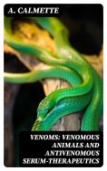 eBook: Venoms: Venomous Animals and Antivenomous Serum-therapeutics