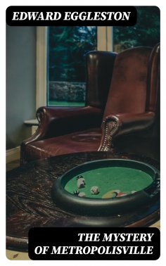 ebook: The Mystery of Metropolisville