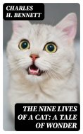 eBook: The Nine Lives of A Cat: A Tale of Wonder