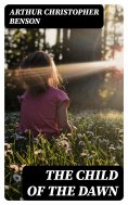 eBook: The Child of the Dawn