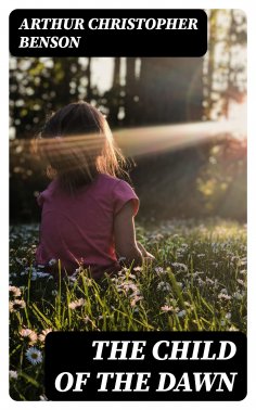 eBook: The Child of the Dawn