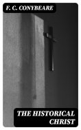 ebook: The Historical Christ