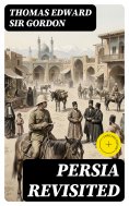 eBook: Persia Revisited (Annotated)