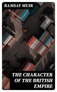 eBook: The Character of the British Empire