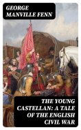 ebook: The Young Castellan: A Tale of the English Civil War