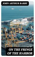 eBook: On the Fringe of the Harbor