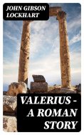 eBook: Valerius - A Roman Story