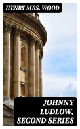 eBook: Johnny Ludlow, Second Series