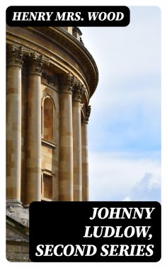 eBook: Johnny Ludlow, Second Series