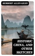 ebook: Historic China, and Other Sketches