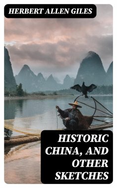 eBook: Historic China, and Other Sketches