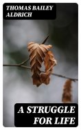 eBook: A Struggle For Life