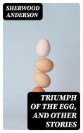 ebook: Triumph of the Egg, and Other Stories