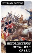 eBook: Recollections of the War of 1812