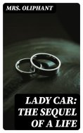 eBook: Lady Car: The Sequel of a Life