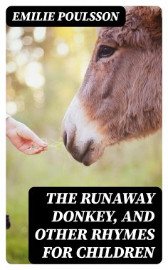 ebook: The Runaway Donkey, and Other Rhymes for Children