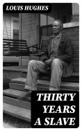 eBook: Thirty Years a Slave